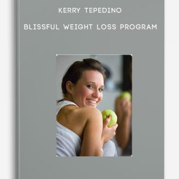 Kerry Tepedino – Blissful Weight Loss Program