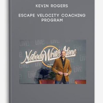 Kevin Rogers – Escape Velocity Coaching Program