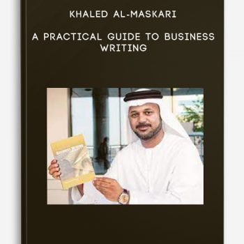 Khaled Al-Maskari – A Practical Guide To Business Writing