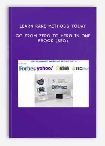 Learn Rare Methods Today – Go From Zero To Hero In One Ebook (SEO)