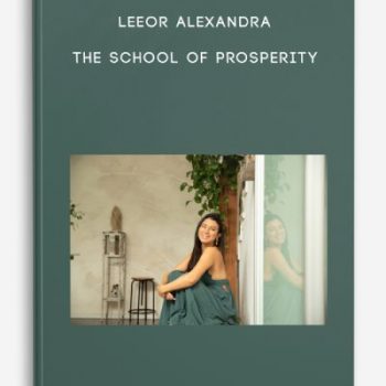 Leeor Alexandra – The School of Prosperity