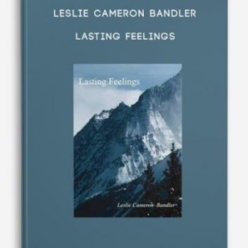 Leslie Cameron Bandler – Lasting Feelings