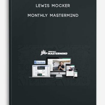 Lewis Mocker – Monthly Mastermind