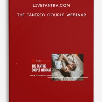 LiveTantra.com – The Tantric Couple Webinar