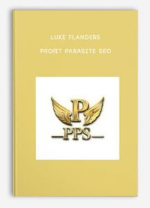 Luke Flanders – Profit Parasite SEO