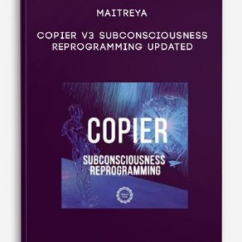 Maitreya – Copier v3 Subconsciousness Reprogramming Updated