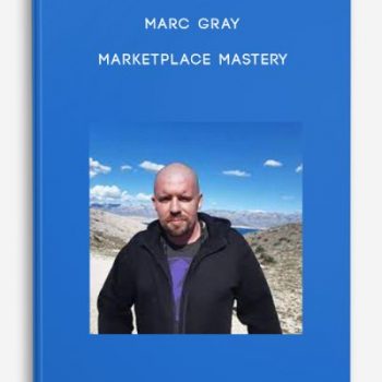 Marc Gray – Marketplace Mastery