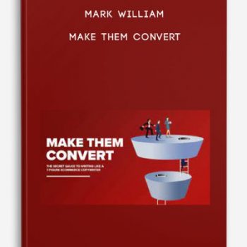 Mark William – Make Them Convert