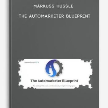 Markuss Hussle – The Automarketer Blueprint