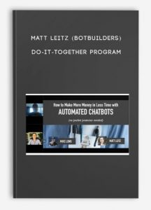 Matt Leitz (BotBuilders) – Do-It-Together Program