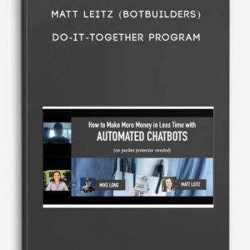 Matt Leitz (BotBuilders) – Do-It-Together Program