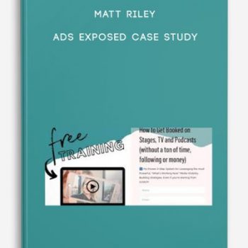 Matt Riley – Ads Exposed Case Study