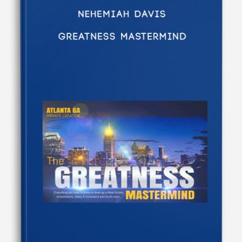 Nehemiah Davis – Greatness Mastermind