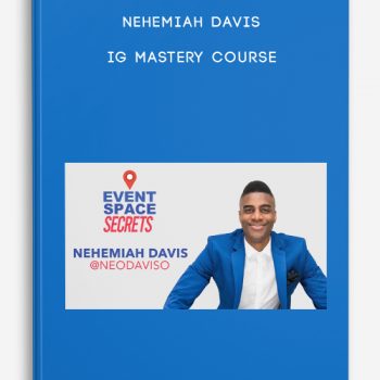 Nehemiah Davis – IG Mastery Course