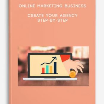 Online Marketing Business Create Your Agency – Step-by-Step