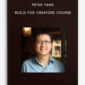 Peter Yang – Build for Creators Course