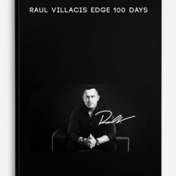 Raul Villacis Edge 100 Days