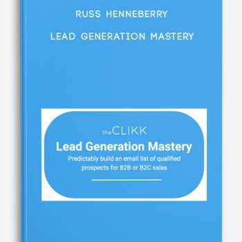 Russ Henneberry – Lead Generation Mastery