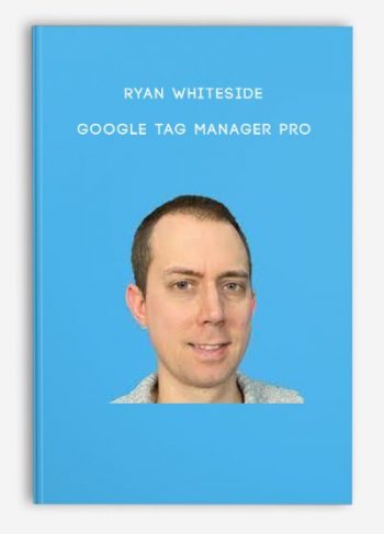 Ryan Whiteside – Google Tag Manager Pro