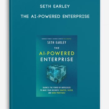 Seth Earley – The AI-Powered Enterprise