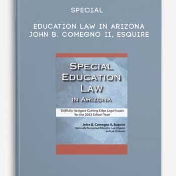 Special Education Law in Arizona – John B. Comegno II, Esquire