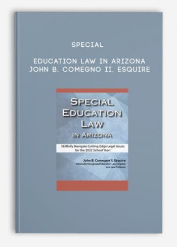 Special Education Law in Arizona – John B. Comegno II, Esquire