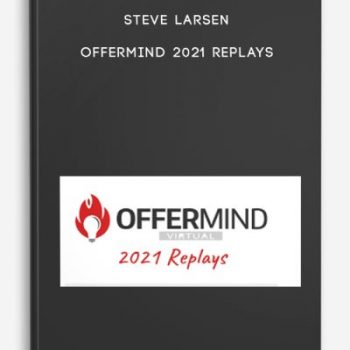 Steve Larsen - Offermind 2021 Replays