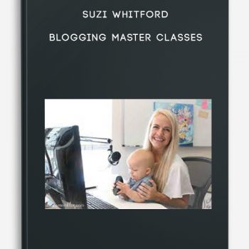 Suzi Whitford – Blogging Master Classes