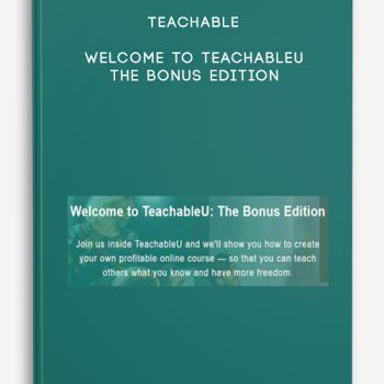 Teachable – Welcome to TeachableU: The Bonus Edition