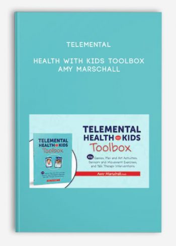 Telemental Health with Kids Toolbox – Amy Marschall