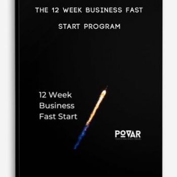 The 12 Week Business Fast Start Program