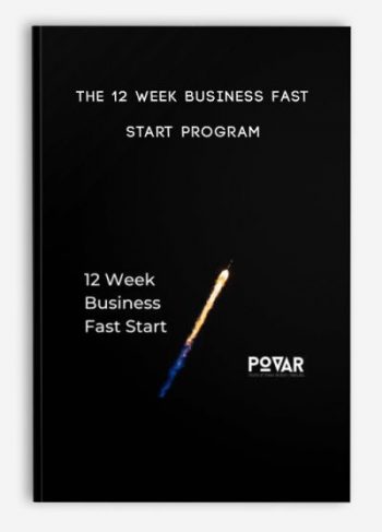 The 12 Week Business Fast Start Program