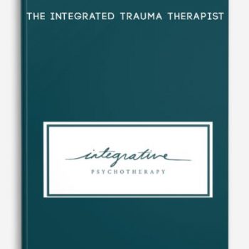 The Integrated Trauma Therapist