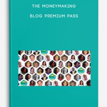 The MoneyMaking Blog Premium Pass