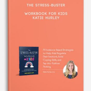 The Stress-Buster Workbook for Kids – Katie Hurley