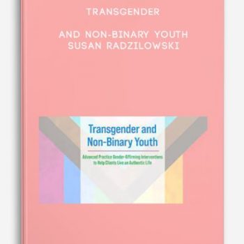 Transgender and Non-Binary Youth – Susan Radzilowski