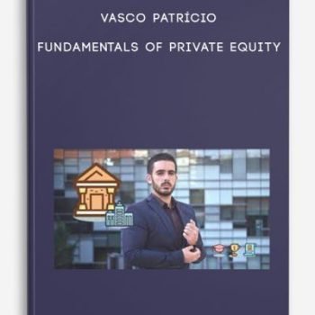 Vasco Patrício – Fundamentals of Private Equity