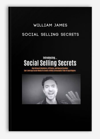 William James – Social Selling Secrets