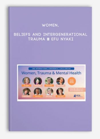 Women, Beliefs and Intergenerational Trauma – Efu Nyaki