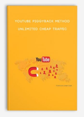 YouTube Piggyback Method – Unlimited Cheap Traffic