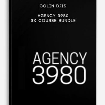 Colin Djis – Agency 3980 – 3x Course Bundle