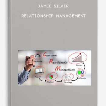 Jamie Silver – Relationship Management