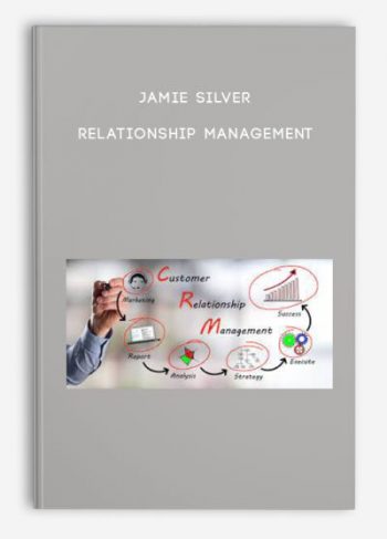 Jamie Silver – Relationship Management