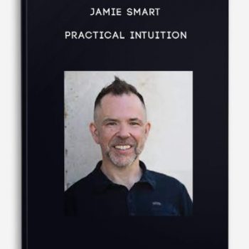 Jamie Smart: Practical Intuition