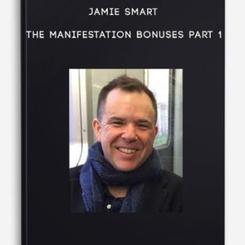 Jamie Smart: The Manifestation Bonuses Part 1
