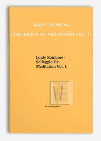 Jandy Rainbow – Solfeggio Hz Meditation Vol. 1
