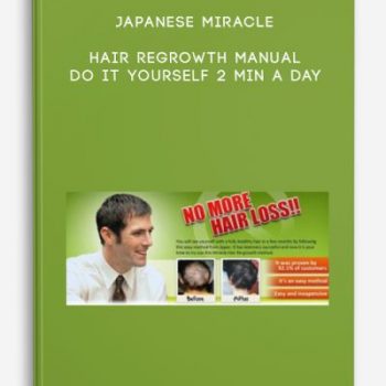 Japanese Miracle hair regrowth manual Do it Yourself 2 Min a Day