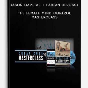 Jason Capital + Fabian Derossi – The Female Mind Control Masterclass