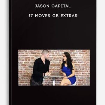 Jason Capital – 17 Moves GB Extras