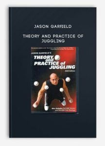 Jason Garfield – Theory and Practice of Juggling